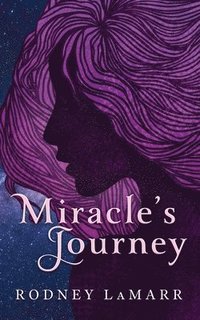 bokomslag Miracle's Journey