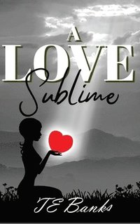 bokomslag A Love Sublime