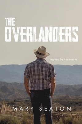 Mary Seaton - Overlanders, Häftad. Tillgänglighet: Lägg i varukorg