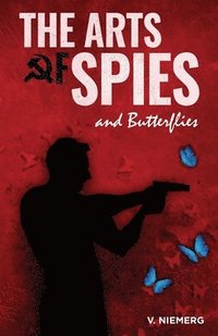 bokomslag Arts of Spies and Butterflies