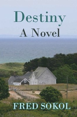 Fred J Sokol, Fred J. Sokol, J Sokol, Fred - Destiny, Häftad