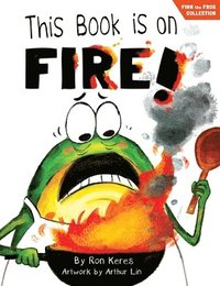 bokomslag This Book Is on Fire!: A Funny and Interactive Story for Kids