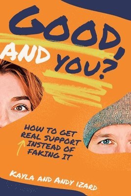 Kayla Izard, Andy Izard - Good, And You?, Häftad