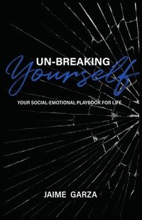 bokomslag Un-Breaking Yourself