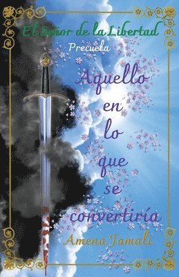 Aquello en lo que se convertiría