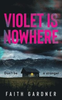 bokomslag Violet Is Nowhere