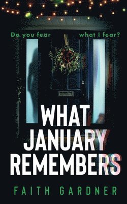 Faith Gardner - What January Remembers, Häftad