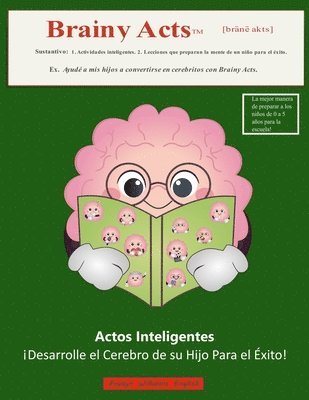 Actos Inteligentes: Spanish translation of Brainy Acts 1