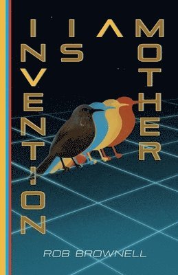 Invention Is a Mother 1