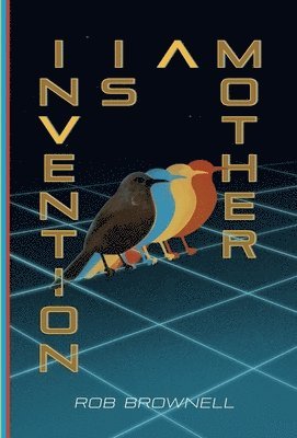 Invention Is a Mother 1