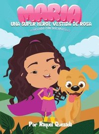 bokomslag Maria Una Super Heroe Vestida De Rosa