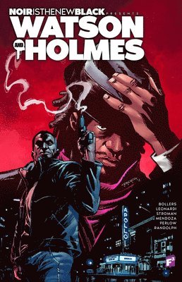 Noir is the New Black Presents: Watson and Holmes 1