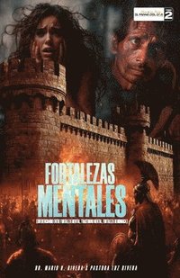 bokomslag Fortalezas Mentales: Diferenciando Entre Fortaleza Mental, Trastorno Mental, Fortaleza Demoniaca