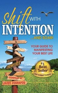 bokomslag Shift with Intention and Soar!