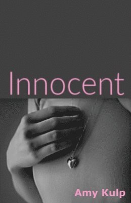 Amy Kulp - Innocent, Häftad