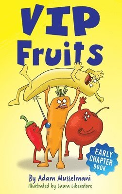 Adam Musselmani - VIP Fruits, Inbunden