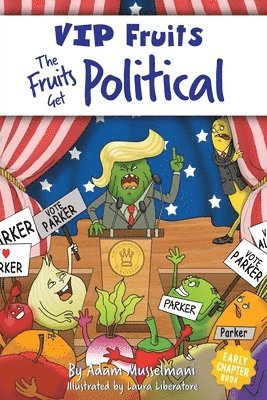 Adam Musselmani, Laura Liberatore - Fruits Get Political, Häftad