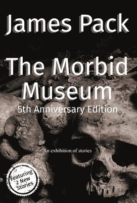 The Morbid Museum 1