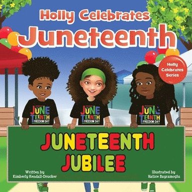 bokomslag Holly Celebrates Juneteenth