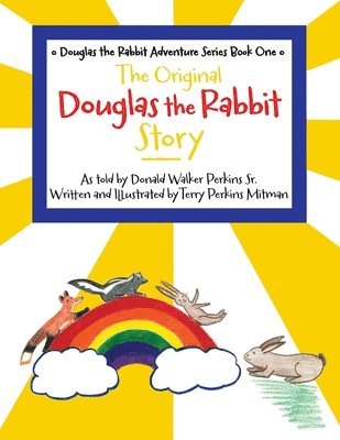 The Original Douglas the Rabbit Story 1