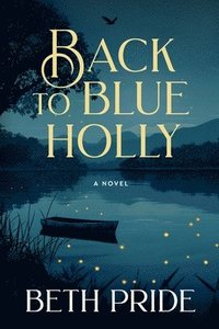 bokomslag Back to Blue Holly