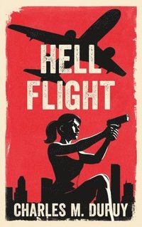 bokomslag Hell Flight