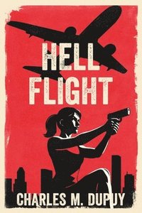 bokomslag Hell Flight