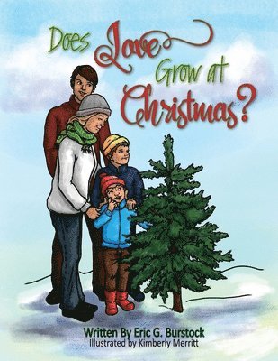 Eric G Burstock, Eric G. Burstock, G Burstock, Eric - Does Love Grow at Christmas?, Häftad
