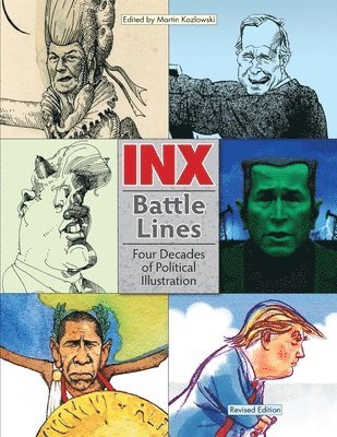 Inx Battle Lines: Four Decades of Political Illustration 1