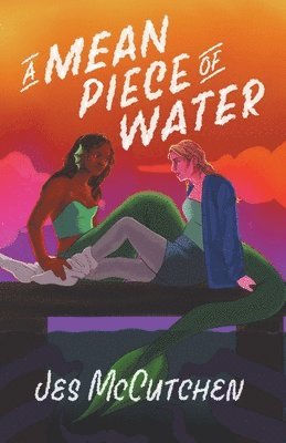 Jes McCutchen - Mean Piece of Water, Häftad