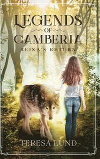 bokomslag Legends of Camberia: Reika's Return