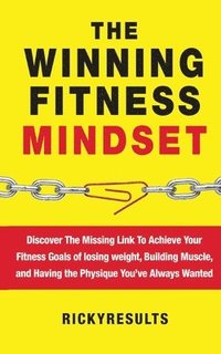 bokomslag The Winning Fitness Mindset