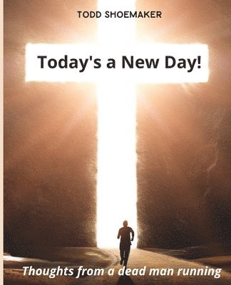 Todd Shoemaker, Clara Rose - Today's a New Day!, Häftad