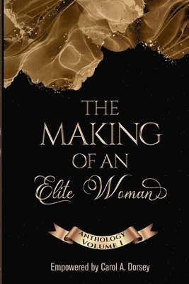 bokomslag The Making of an Elite Woman