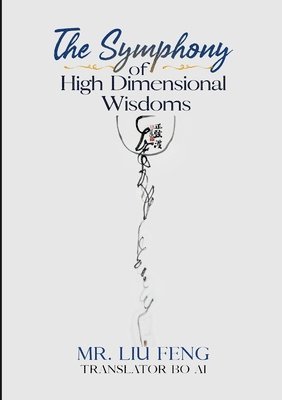 The Symphony of High Dimensional Wisdoms (SPECIAL EDITION) 1