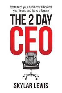 bokomslag The 2-Day-CEO