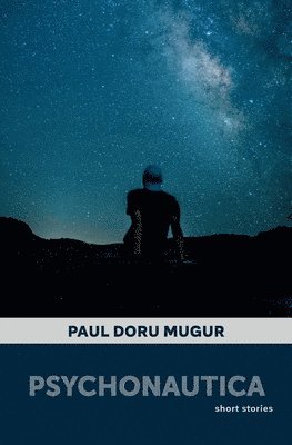 Paul Doru Mugur - Psychonautica, Häftad