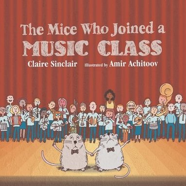 bokomslag The Mice Who Joined a Music Class