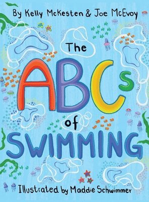 Kelly McKesten, Joe McEvoy - ABCs of Swimming, Inbunden