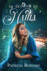 bokomslag El Legado de Nahia