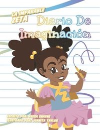 bokomslag La Imparable Zeta Diario de Imaginacin