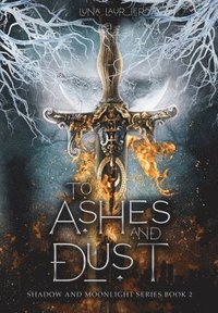 bokomslag To Ashes and Dust