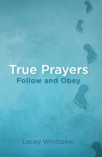 bokomslag True Prayers
