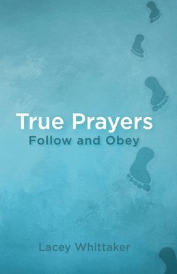 bokomslag True Prayers