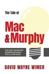 bokomslag The Tale of Mac and Murphy