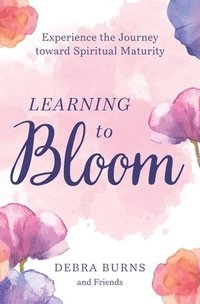 bokomslag Learning to Bloom