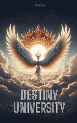 J G Murphy - Destiny University, Häftad