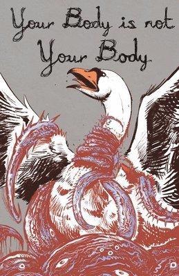 Your Body is Not Your Body 1
