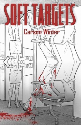 Carson Winter - Soft Targets, Häftad