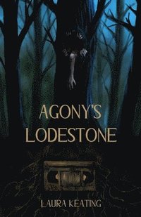 bokomslag Agony's Lodestone